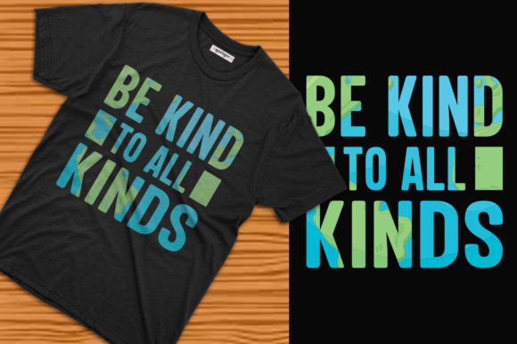 Be Kind to All Kinds Typography T-shirt