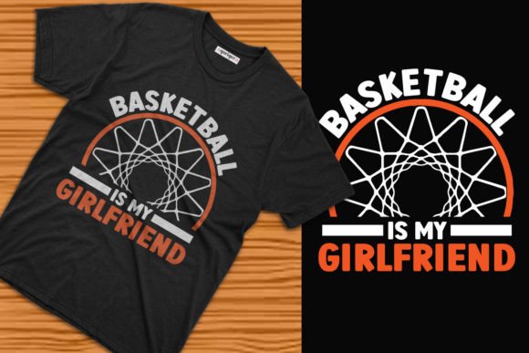 Evaluating the Basketball is My Girlfriend Tee Design for Print-on-Demand Success