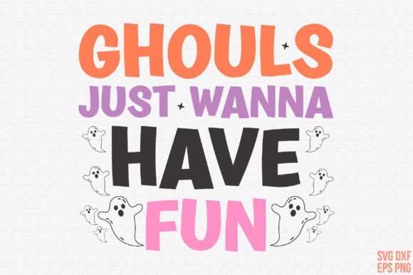 Halloween Ghouls Funny Quote SVG: Elevate Your DIY Crafts and Home Decor