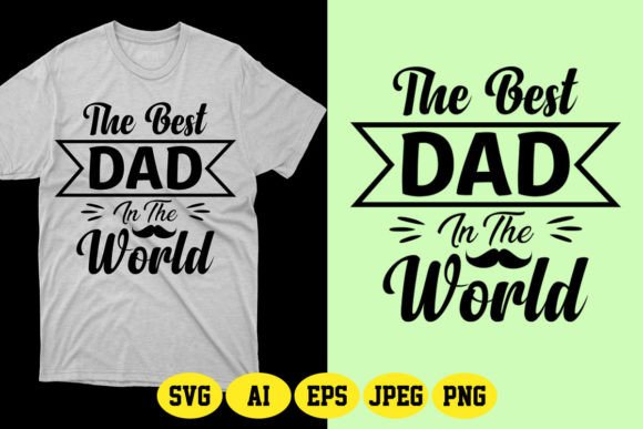 The Best Dad in the World Father’s Day