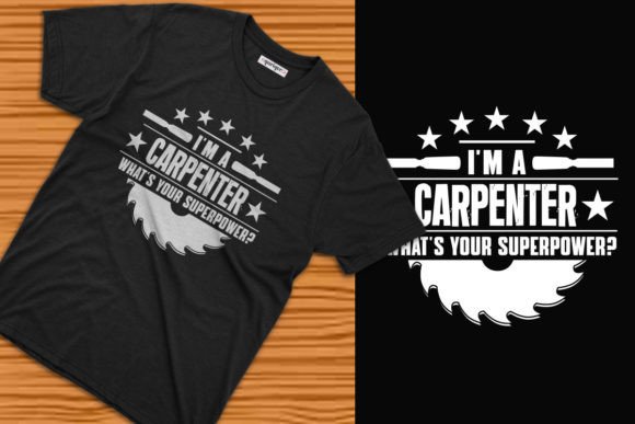 The Ultimate Guide to Carpenter-Themed T-Shirt Designs for Print-on-Demand Success