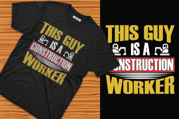 This Guy is a Construction Worker Tee: A Smart Choice for Print-on-Demand Success