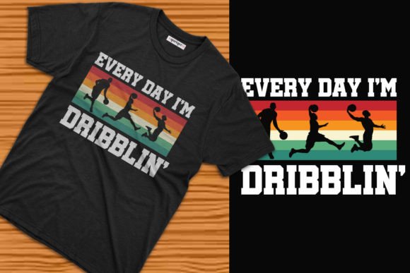 Unlocking Creativity with the Every Day I m Dribblin Basketball Tee Design